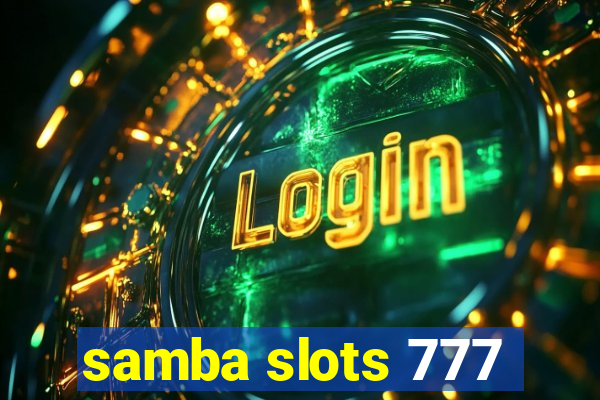 samba slots 777